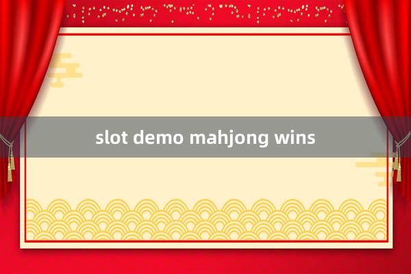 slot demo mahjong wins