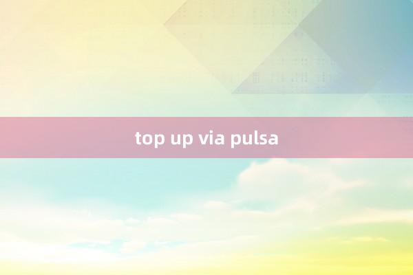 top up via pulsa