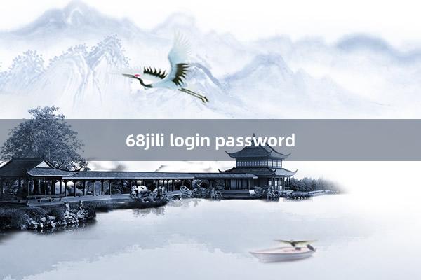 68jili login password