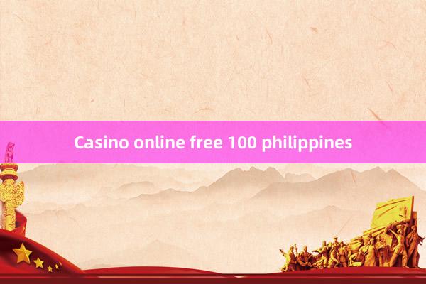 Casino online free 100 philippines