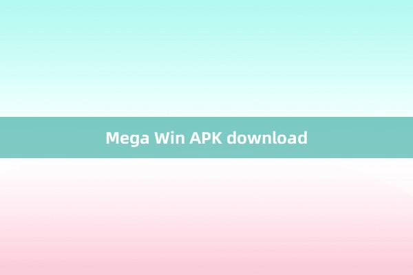 Mega Win APK download