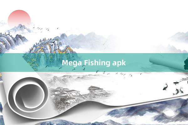 Mega Fishing apk