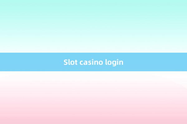 Slot casino login