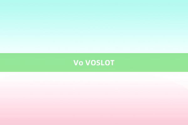 Vo VOSLOT